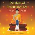 Prophets of Technology Era