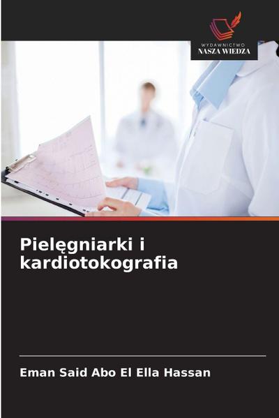 Piel¿gniarki i kardiotokografia