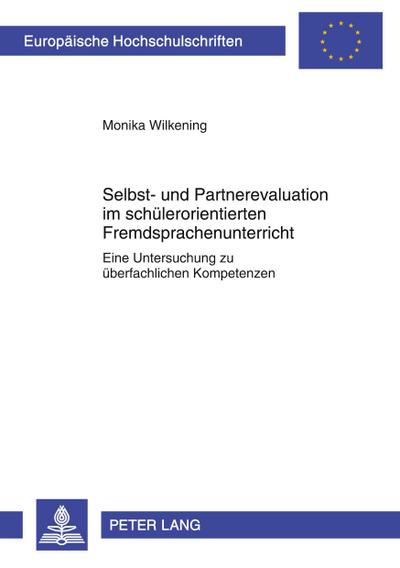 Selbst- und Partnerevaluation im schülerorientierten Fremdsprachenunterricht