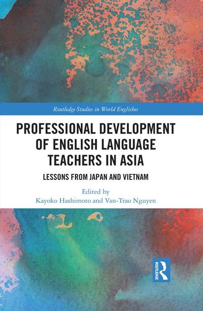 Professional Development of English Language Teachers in Asia