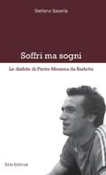 Soffri ma sogni