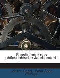 Faustin oder das philosophische Jahrhundert.