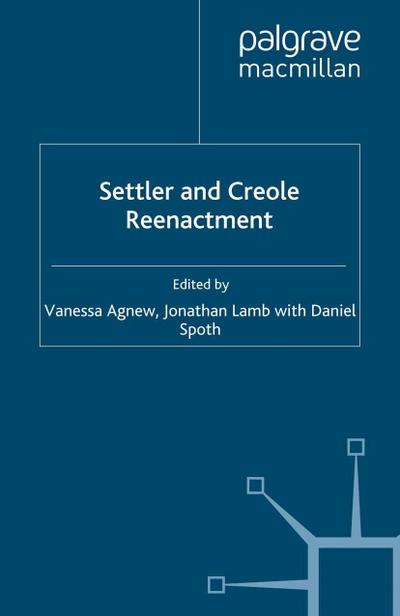 Settler and Creole Reenactment