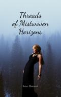 Threads of Mistwoven Horizons