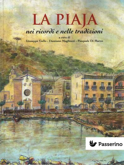 La Piaja nei ricordi e nelle tradizioni