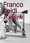 Franco Leidi: Return
