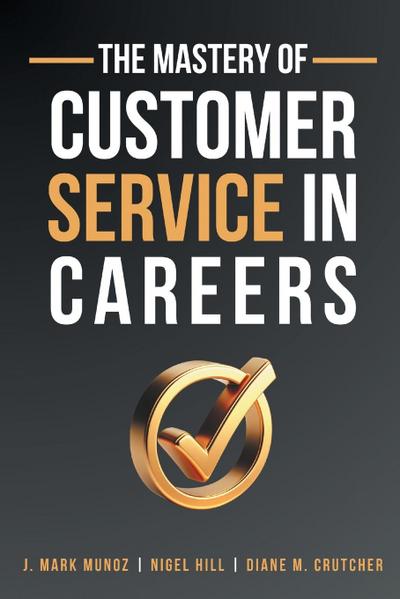 The Mastery of Customer Service in Careers