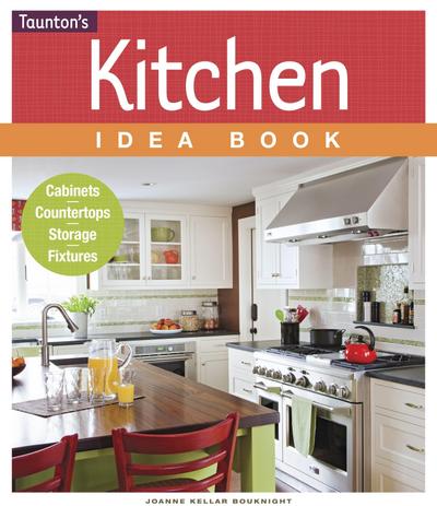 Bouknight, ,: Kitchen Idea Book