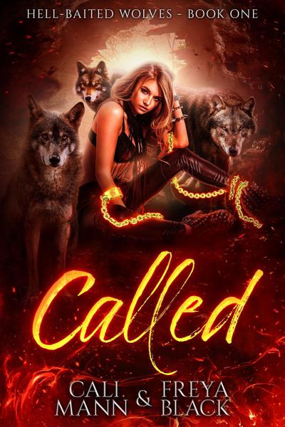Called (Hell-Baited Wolves, #1)