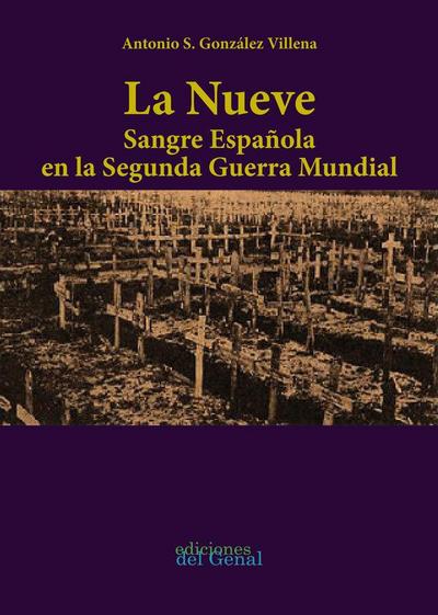 La nueve : sangre española en la Segunda Guerra Mundial