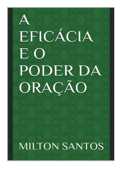 A Eficácia e o Poder da Oração