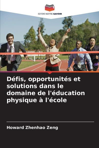 Défis, opportunités et solutions dans le domaine de l’éducation physique à l’école