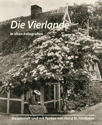 Die Vierlande in alten Fotografien