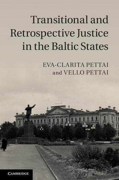 Transitional and Retrospective Justice in the Baltic             States