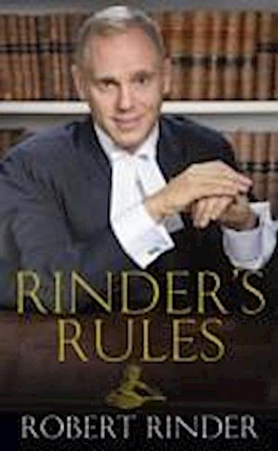 Rinder’s Rules: Make the Law Work For You!
