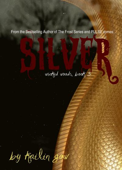 Silver (Wicked Woods Series, #3)