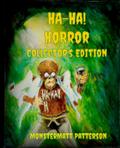 Ha-Ha! Horror Collector’s Edition