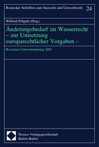 Änderungsbedarf im Wasserrecht - zur Umsetzung europarechtlicher Vorgaben