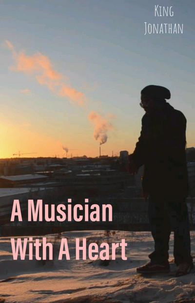 A Musician With A Heart