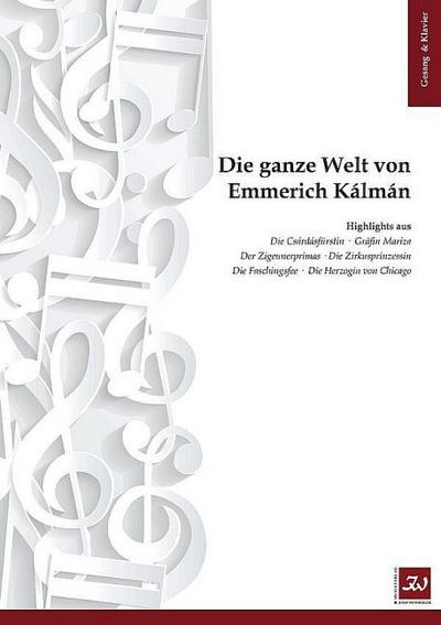 Die ganze Welt von Emmerich KalmanKlavier/Gesang (hohe Stimme)/Gitarre