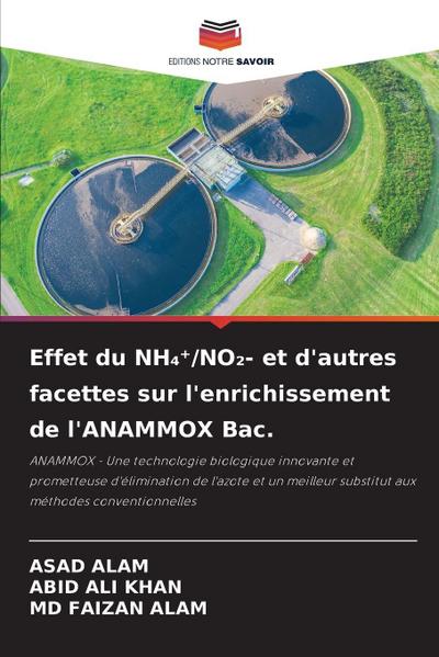 Effet du NH¿¿/NO¿- et d’autres facettes sur l’enrichissement de l’ANAMMOX Bac.