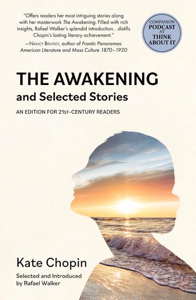 The Awakening and Selected Stories (Warbler Classics)