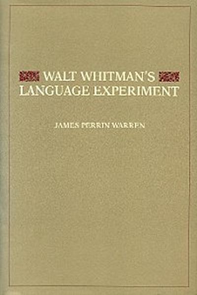 Walt Whitman’s Language Experiment