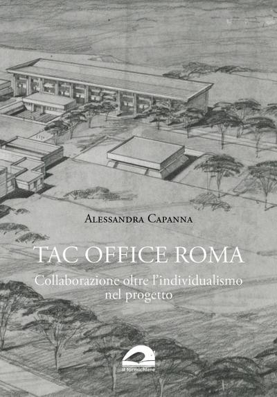 TAC Office Roma. Collaborazione oltre l’individualismo nel progetto