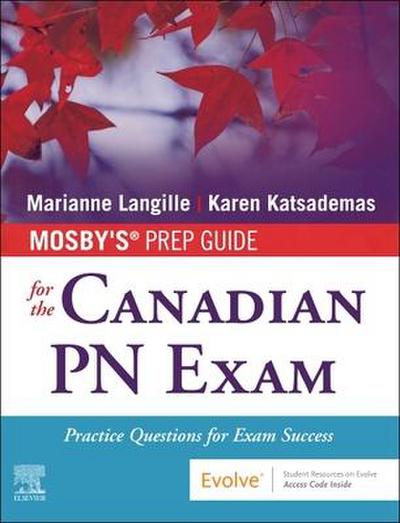 Mosby’s Prep Guide for the Canadian PN Exam