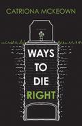 Ways to Die Right