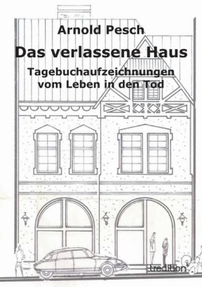 Das verlassene Haus