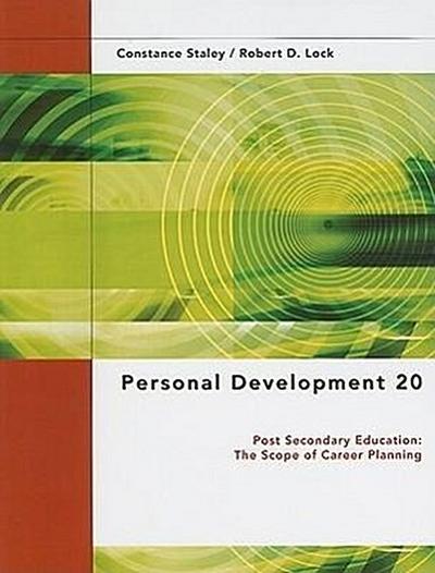 Personal Development 20: Post Secondary Education: The Scope of Career Planning