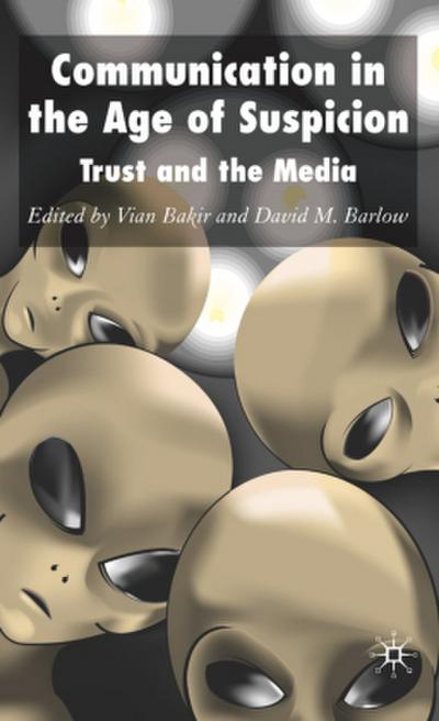 Communication in the Age of Suspicion