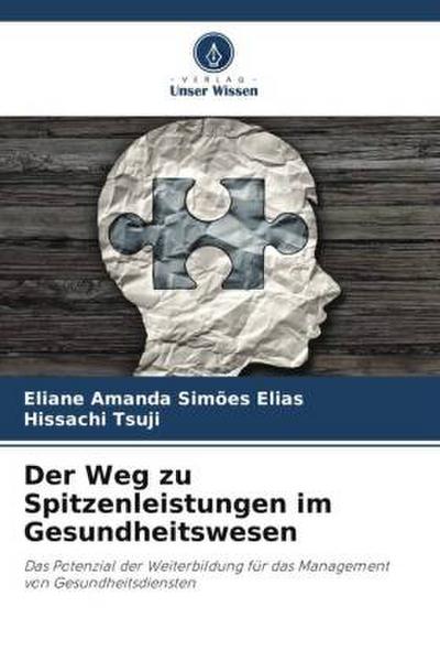 Der Weg zu Spitzenleistungen im Gesundheitswesen