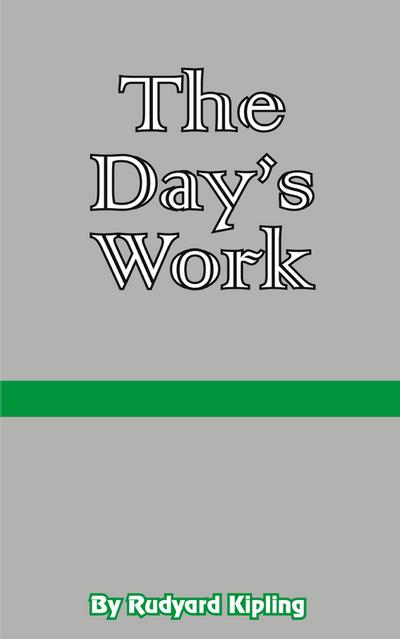The Day’s Work