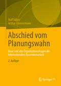 Abschied vom Planungswahn