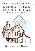 The History of the Georgetown Evangelical Free Church