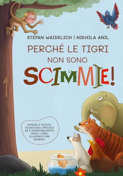 Perché le tigri non sono scimmie!