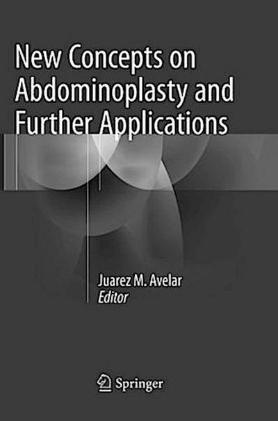 New Concepts on Abdominoplasty and Further Applications