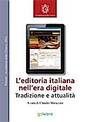 L’editoria italiana nell’era digitale - Tradizione e attualità