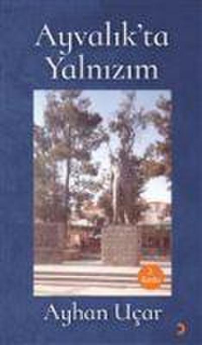 Ayvalikta Yalnizim