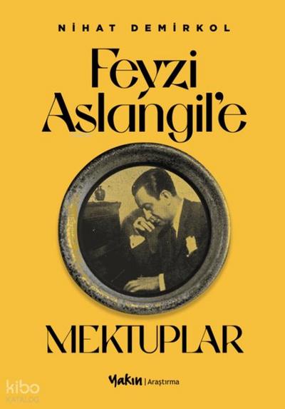 Feyzi Aslangile Mektuplar