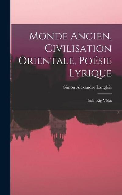 Monde ancien, civilisation orientale, Poésie lyrique: Inde- Rig-Véda;