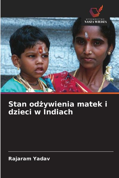Stan od¿ywienia matek i dzieci w Indiach
