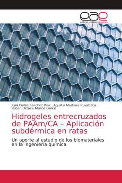 Hidrogeles entrecruzados de PAAm/CA - Aplicación subdérmica en ratas