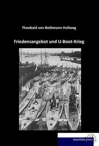 Friedensangebot und U-Boot-Krieg