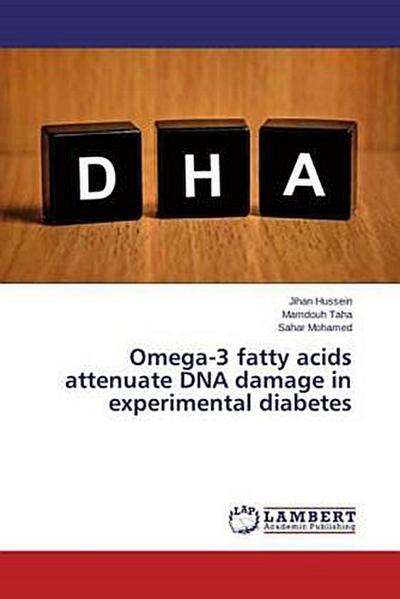 Omega-3 fatty acids attenuate DNA damage in experimental diabetes