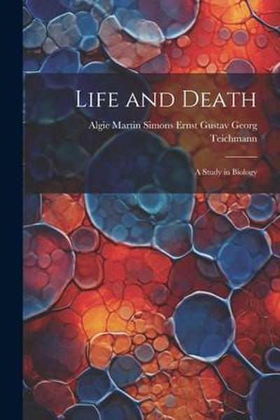 Life and Death
