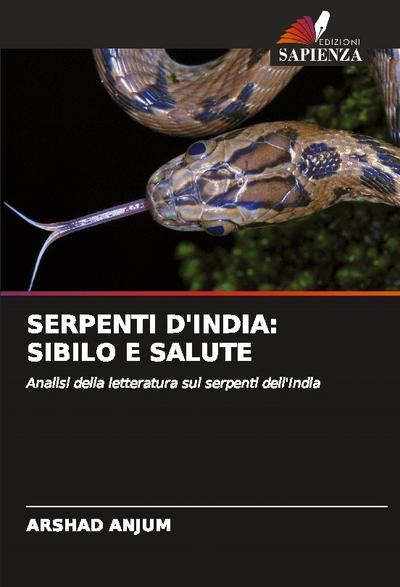 SERPENTI D’INDIA: SIBILO E SALUTE