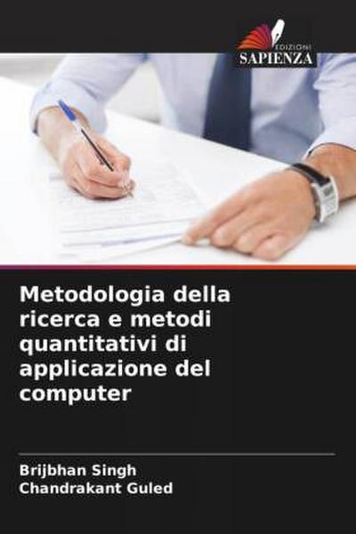 Metodologia della ricerca e metodi quantitativi di applicazione del computer